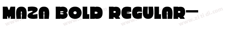 Maza Bold Regular字体转换